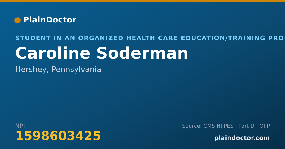 Shareable card for Caroline Soderman - Student in an Organized Health Care Education/Training Program, Hershey, PA