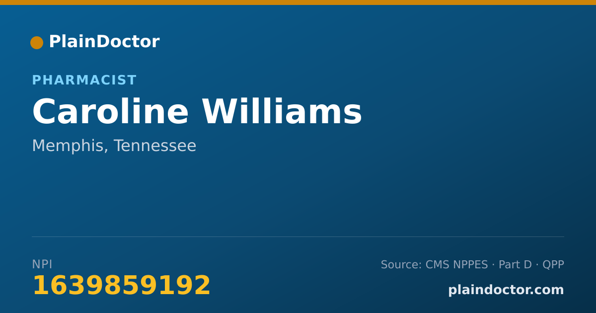 Shareable card for Caroline Williams - Pharmacist, Memphis, TN