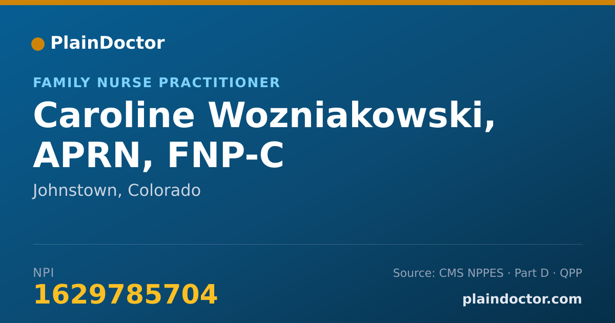 Shareable card for Caroline Wozniakowski, APRN, FNP-C - Family Nurse Practitioner, Johnstown, CO