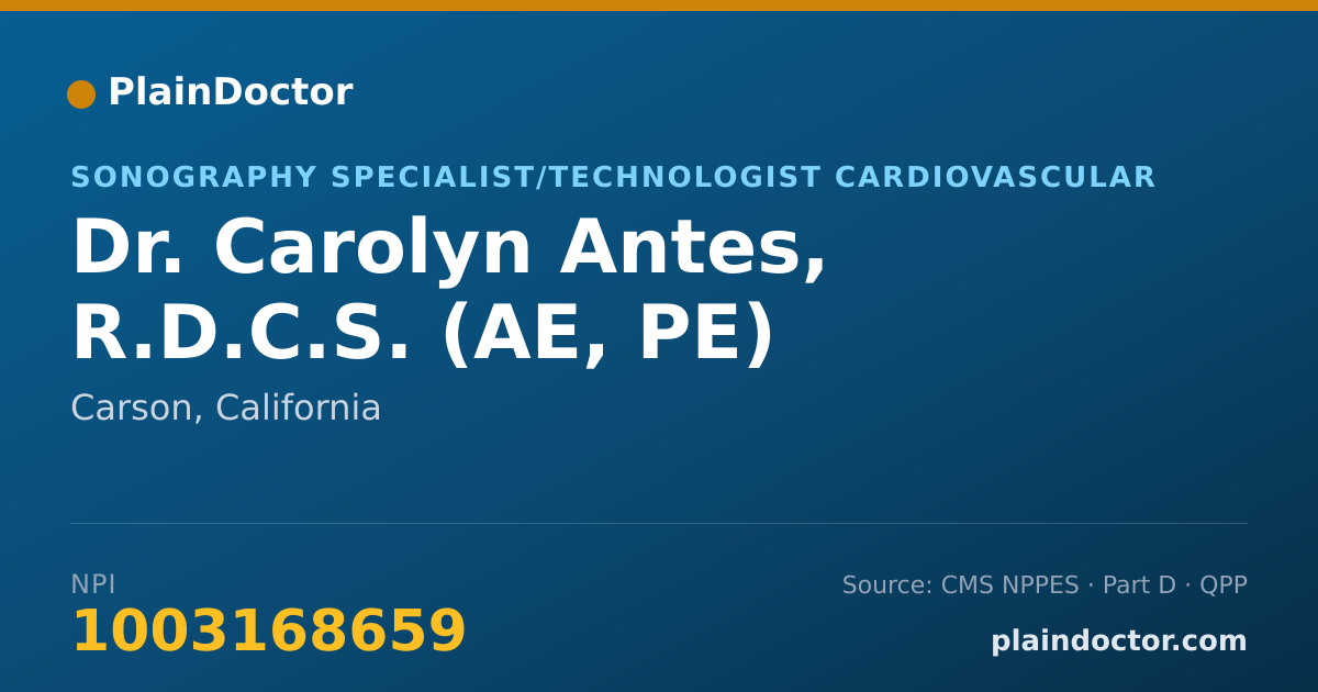 Shareable card for Carolyn Antes, R.D.C.S. (AE, PE) - Sonography Specialist/Technologist Cardiovascular, Carson, CA