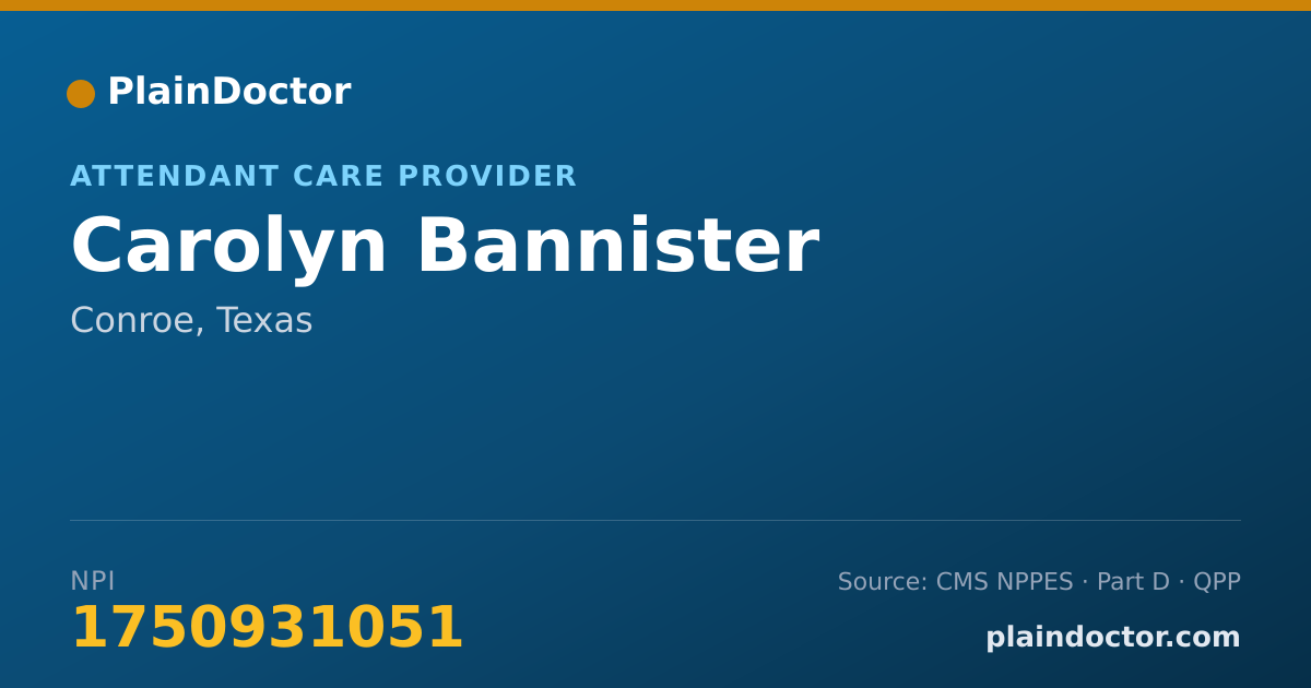 Shareable card for Carolyn Bannister - Attendant Care Provider, Conroe, TX