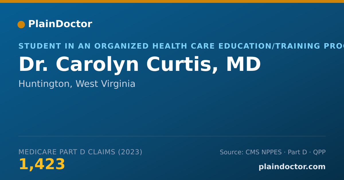 Shareable card for Carolyn Curtis, MD - Student in an Organized Health Care Education/Training Program, Huntington, WV