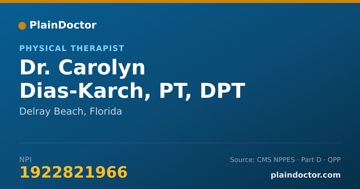 Shareable card for Carolyn Dias-Karch, PT, DPT - Physical Therapist, Delray Beach, FL