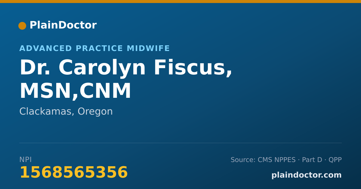 Shareable card for Carolyn Fiscus, MSN,CNM - Advanced Practice Midwife, Clackamas, OR