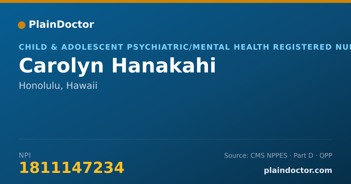 Shareable card for Carolyn Hanakahi - Child & Adolescent Psychiatric/Mental Health Registered Nurse, Honolulu, HI