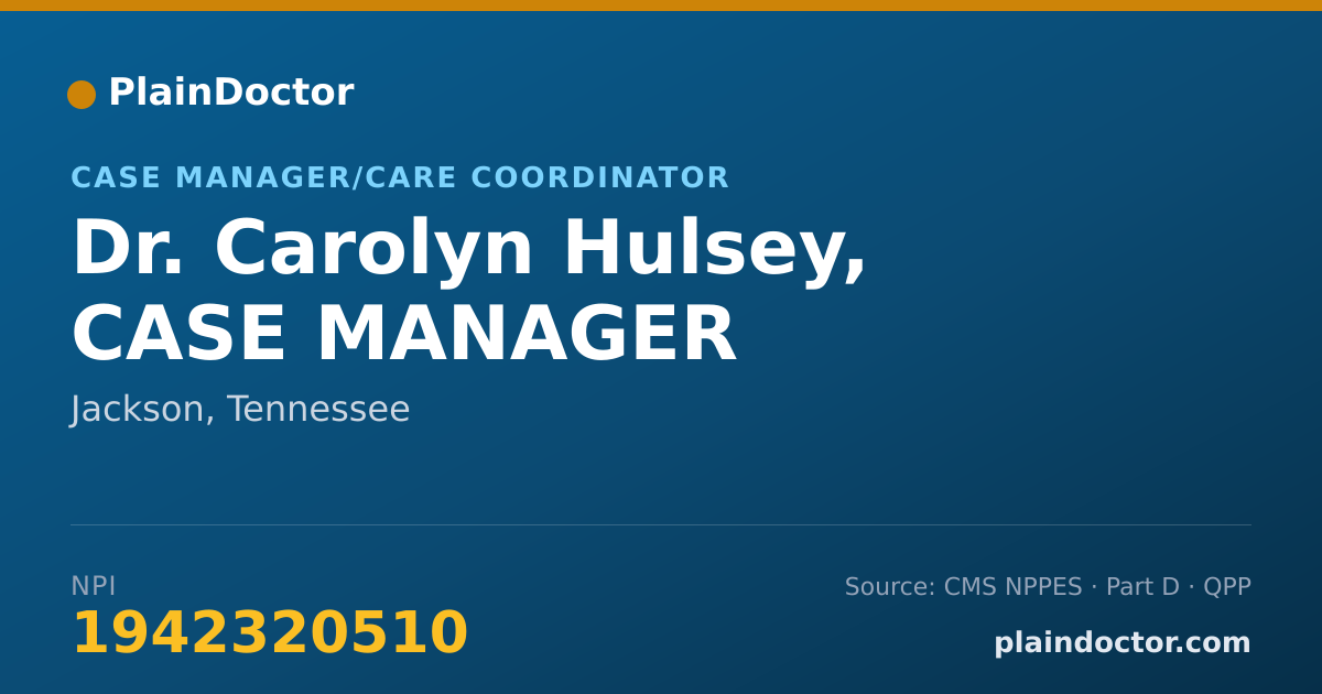 Shareable card for Carolyn Hulsey, CASE MANAGER - Case Manager/Care Coordinator, Jackson, TN