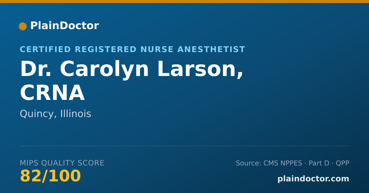 Shareable card for Carolyn Larson, CRNA - Certified Registered Nurse Anesthetist, Quincy, IL