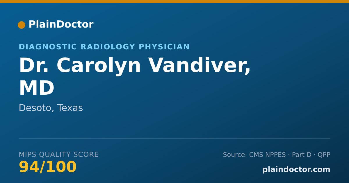Shareable card for Carolyn Vandiver, MD - Diagnostic Radiology Physician, Desoto, TX