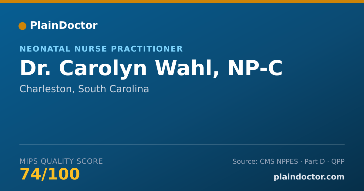 Shareable card for Carolyn Wahl, NP-C - Neonatal Nurse Practitioner, Charleston, SC