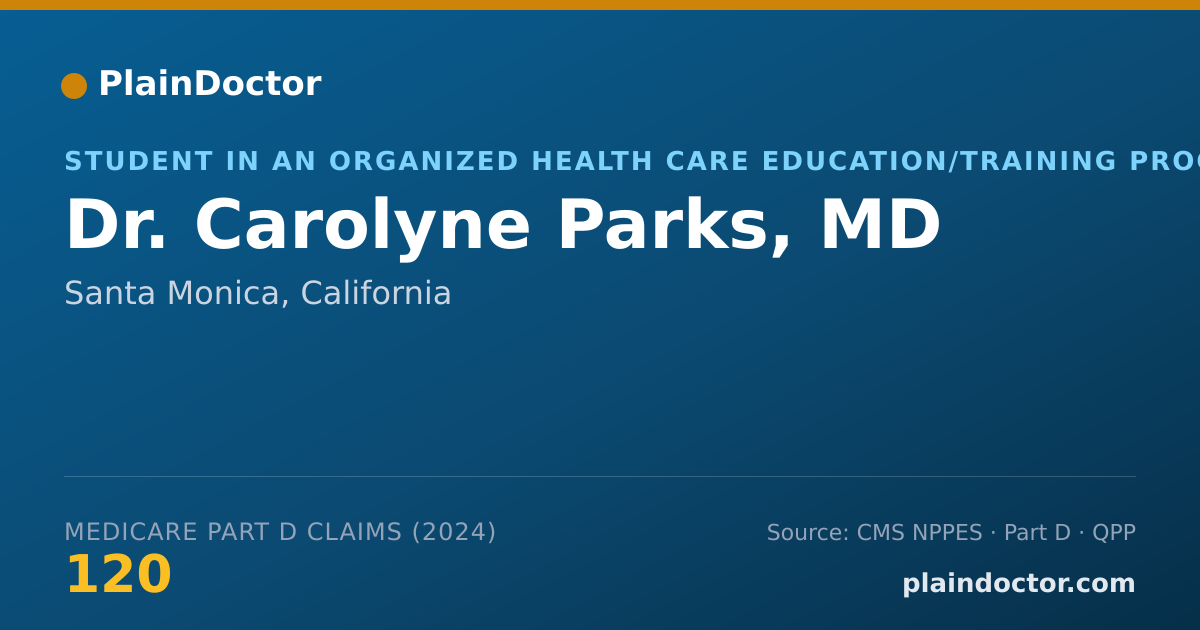 Shareable card for Carolyne Parks, MD - Student in an Organized Health Care Education/Training Program, Santa Monica, CA