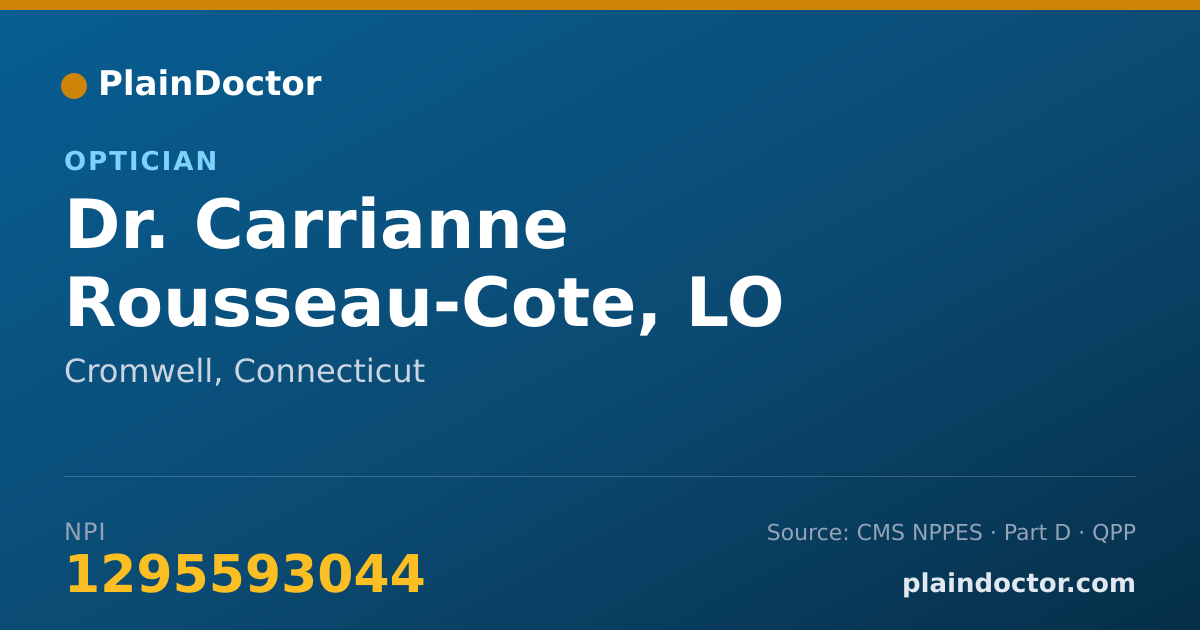 Shareable card for Carrianne Rousseau-Cote, LO - Optician, Cromwell, CT