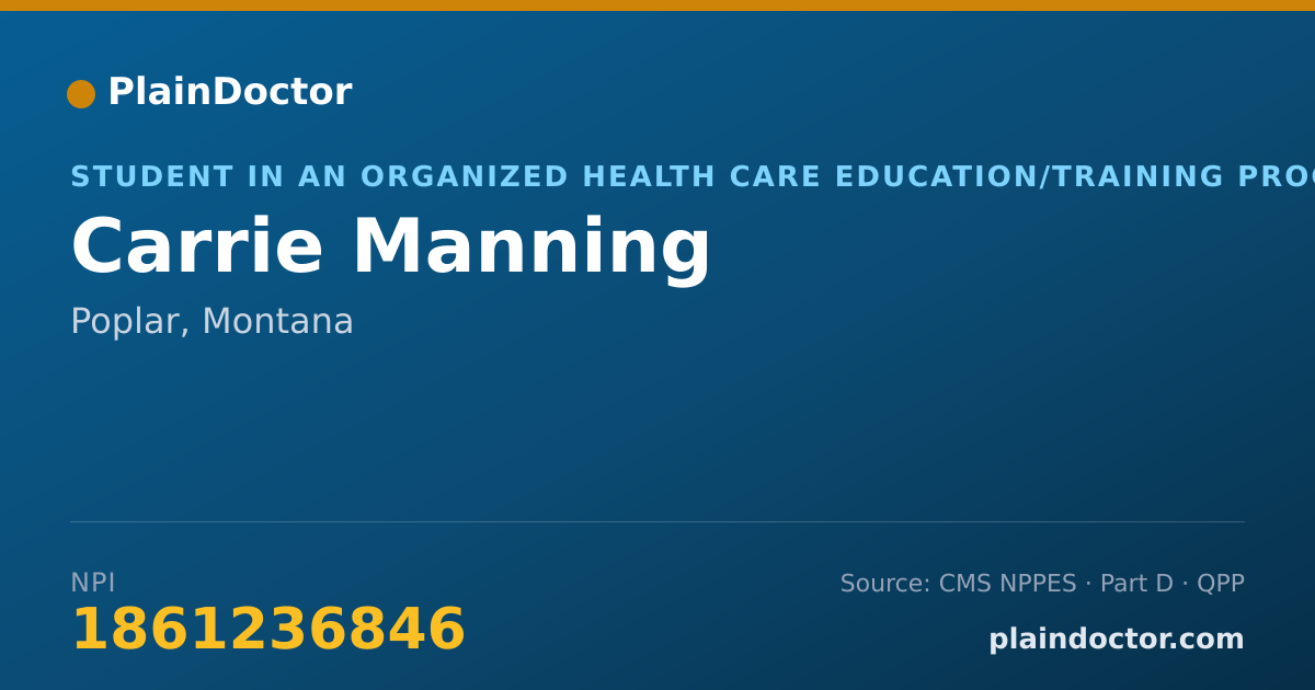 Shareable card for Carrie Manning - Student in an Organized Health Care Education/Training Program, Poplar, MT