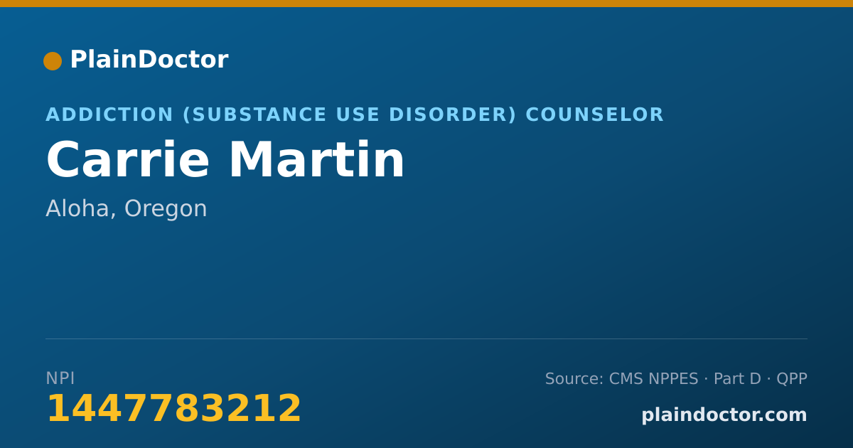 Shareable card for Carrie Martin - Addiction (Substance Use Disorder) Counselor, Aloha, OR