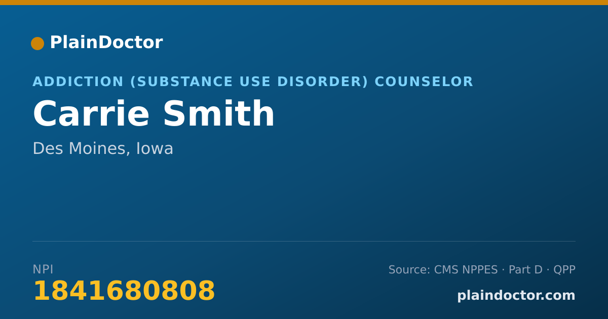 Shareable card for Carrie Smith - Addiction (Substance Use Disorder) Counselor, Des Moines, IA