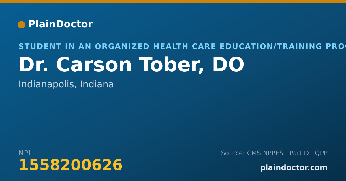 Shareable card for Carson Tober, DO - Student in an Organized Health Care Education/Training Program, Indianapolis, IN