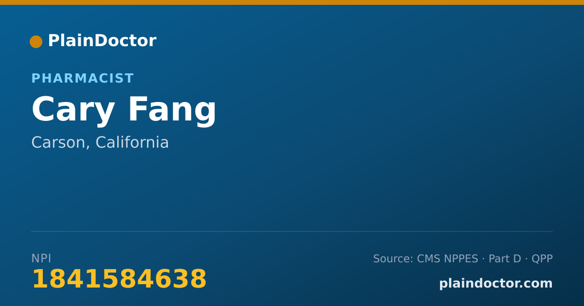 Shareable card for Cary Fang - Pharmacist, Carson, CA
