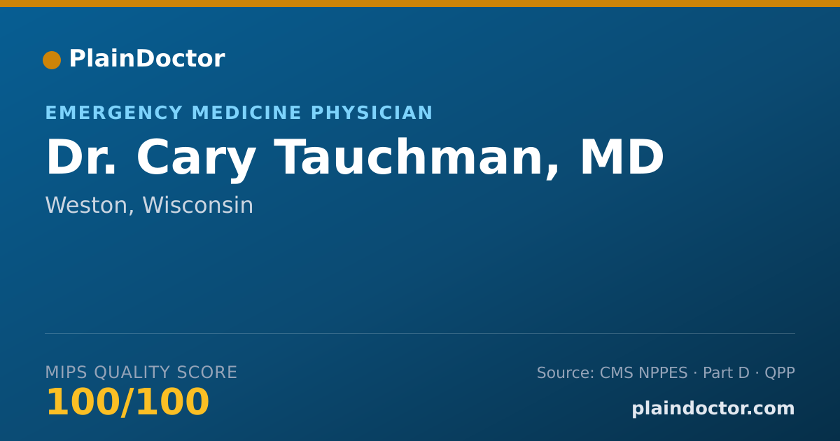 Shareable card for Cary Tauchman, MD - Emergency Medicine Physician, Weston, WI