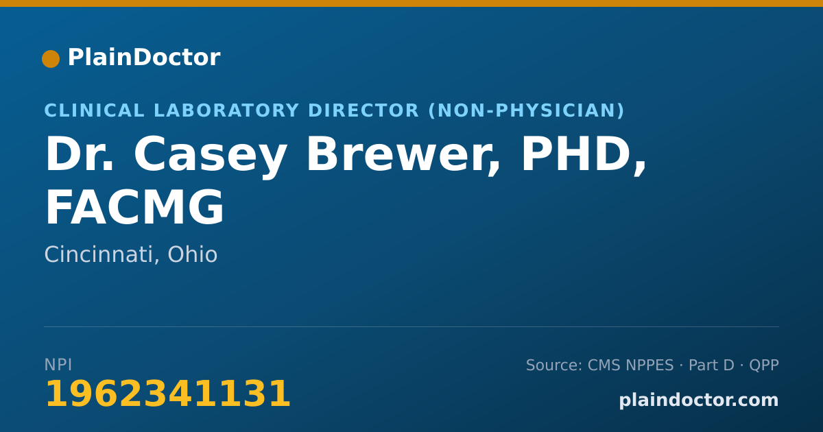 Shareable card for Casey Brewer, PHD, FACMG - Clinical Laboratory Director (Non-physician), Cincinnati, OH