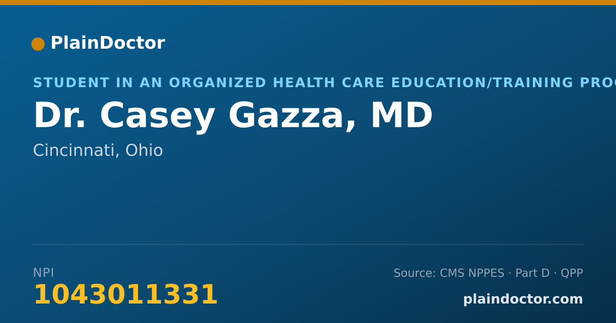 Shareable card for Casey Gazza, MD - Student in an Organized Health Care Education/Training Program, Cincinnati, OH