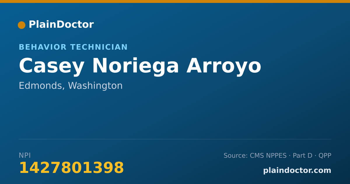 Shareable card for Casey Noriega Arroyo - Behavior Technician, Edmonds, WA