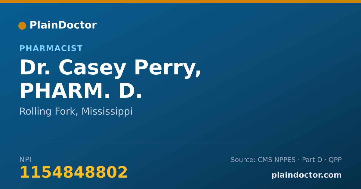 Shareable card for Casey Perry, PHARM. D. - Pharmacist, Rolling Fork, MS