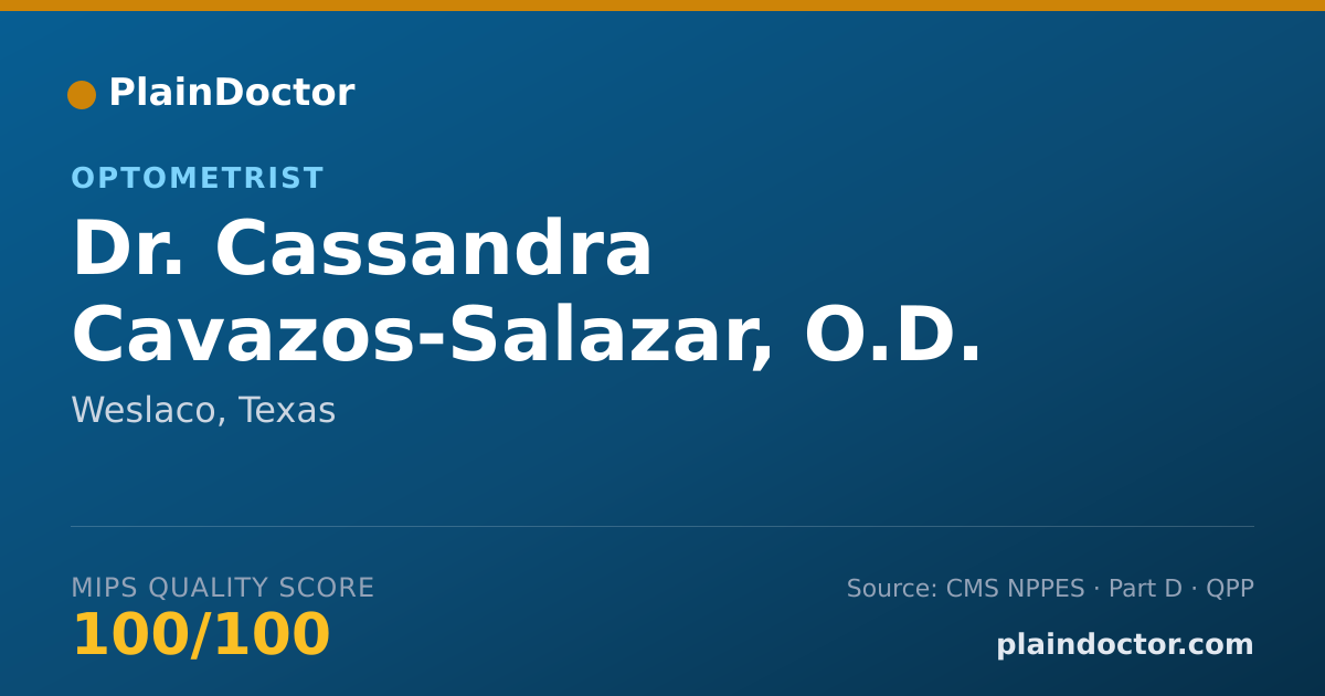 Shareable card for Cassandra Cavazos-Salazar, O.D. - Optometrist, Weslaco, TX