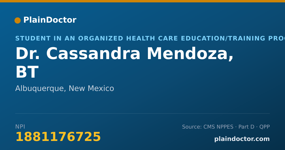 Shareable card for Cassandra Mendoza, BT - Student in an Organized Health Care Education/Training Program, Albuquerque, NM