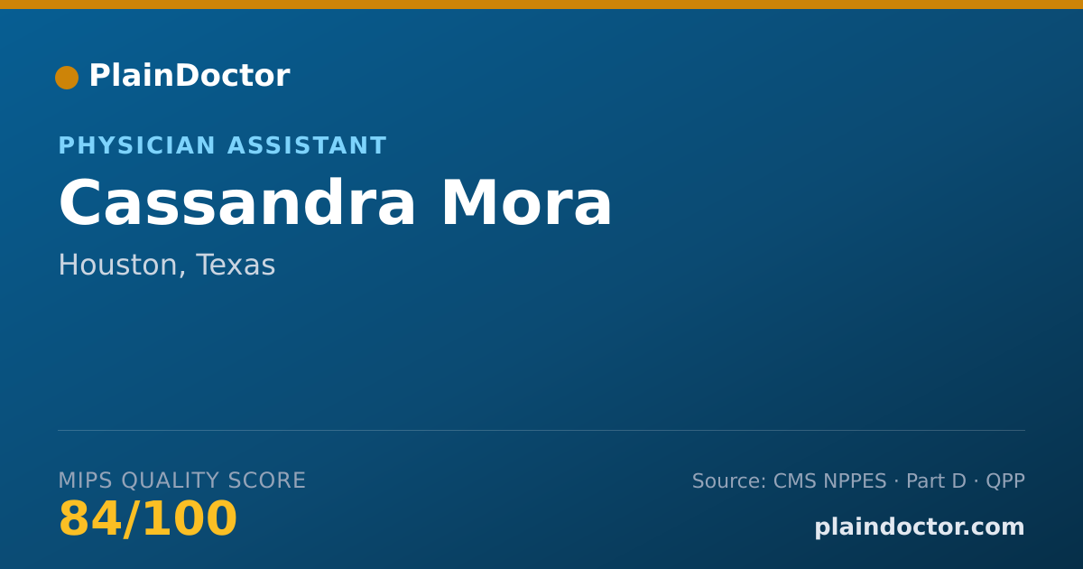 Shareable card for Cassandra Mora - Physician Assistant, Houston, TX