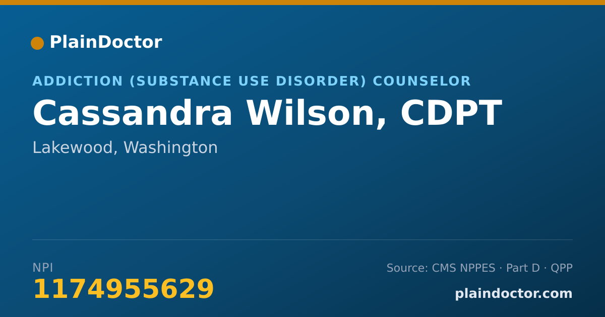 Shareable card for Cassandra Wilson, CDPT - Addiction (Substance Use Disorder) Counselor, Lakewood, WA