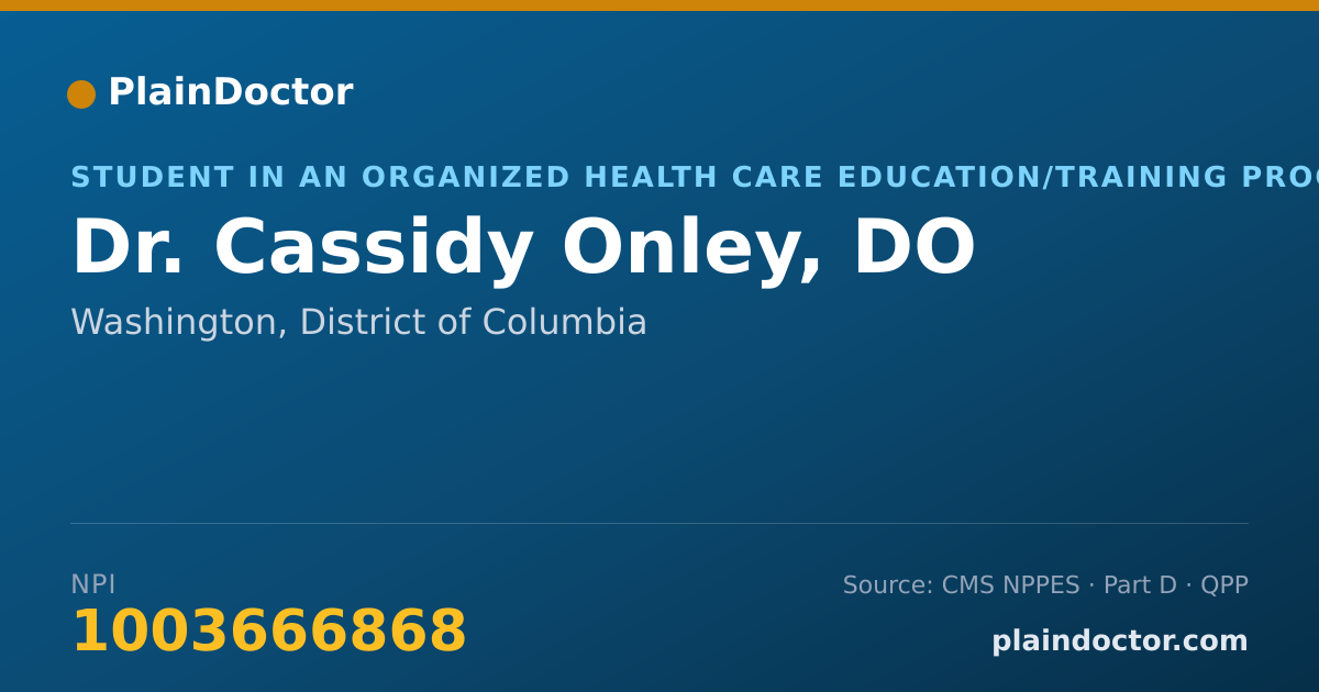 Shareable card for Cassidy Onley, DO - Student in an Organized Health Care Education/Training Program, Washington, DC