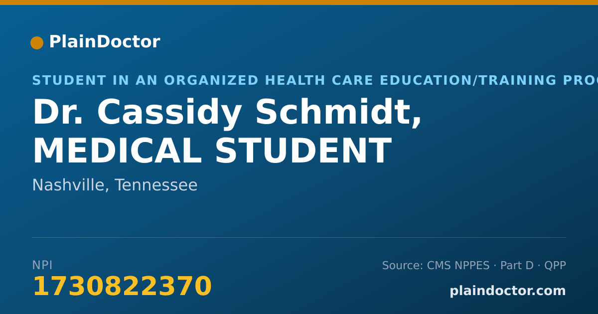 Shareable card for Cassidy Schmidt, MEDICAL STUDENT - Student in an Organized Health Care Education/Training Program, Nashville, TN