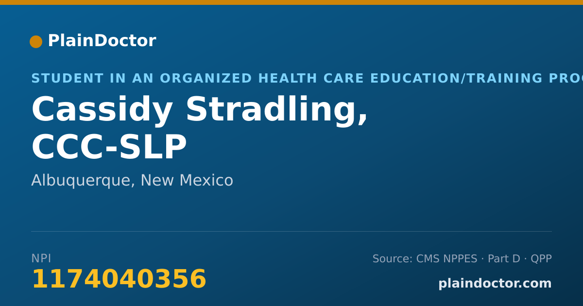 Shareable card for Cassidy Stradling, CCC-SLP - Student in an Organized Health Care Education/Training Program, Albuquerque, NM