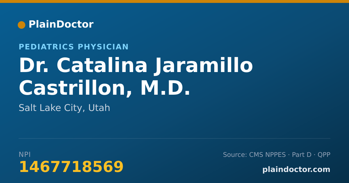 Shareable card for Catalina Jaramillo Castrillon, M.D. - Pediatrics Physician, Salt Lake City, UT