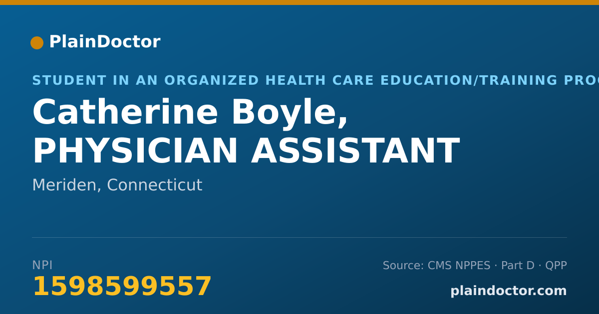 Shareable card for Catherine Boyle, PHYSICIAN ASSISTANT - Student in an Organized Health Care Education/Training Program, Meriden, CT
