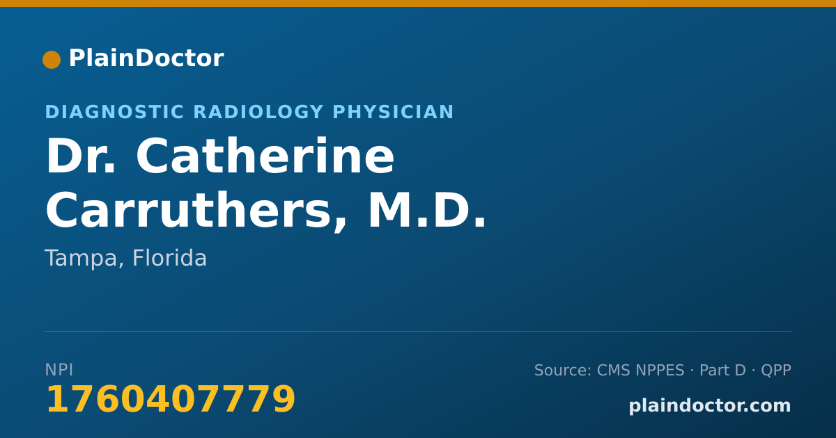 Shareable card for Catherine Carruthers, M.D. - Diagnostic Radiology Physician, Tampa, FL