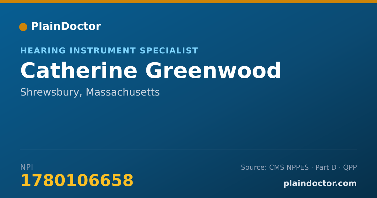 Shareable card for Catherine Greenwood - Hearing Instrument Specialist, Shrewsbury, MA