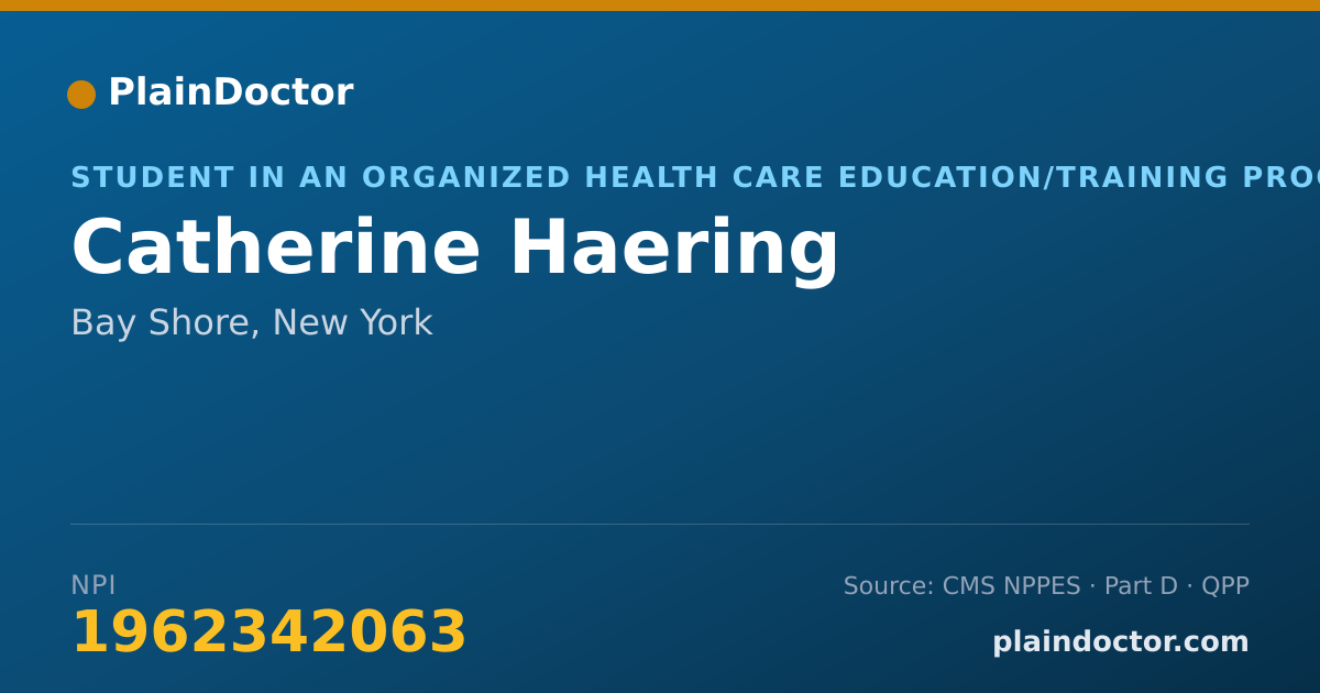 Shareable card for Catherine Haering - Student in an Organized Health Care Education/Training Program, Bay Shore, NY