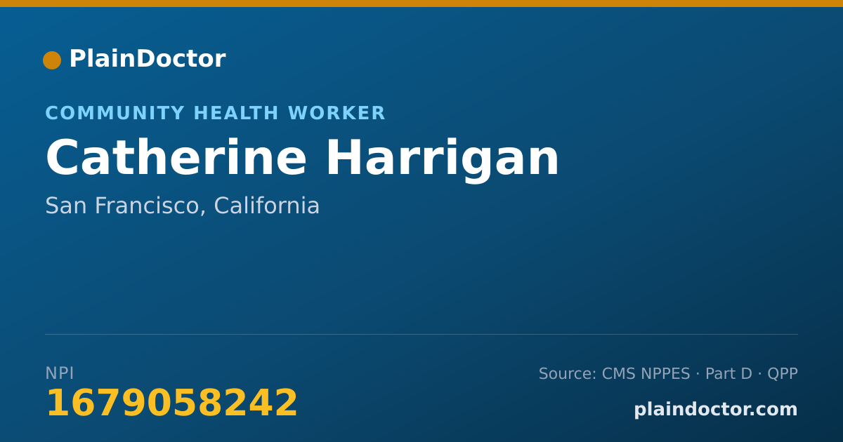 Shareable card for Catherine Harrigan - Community Health Worker, San Francisco, CA