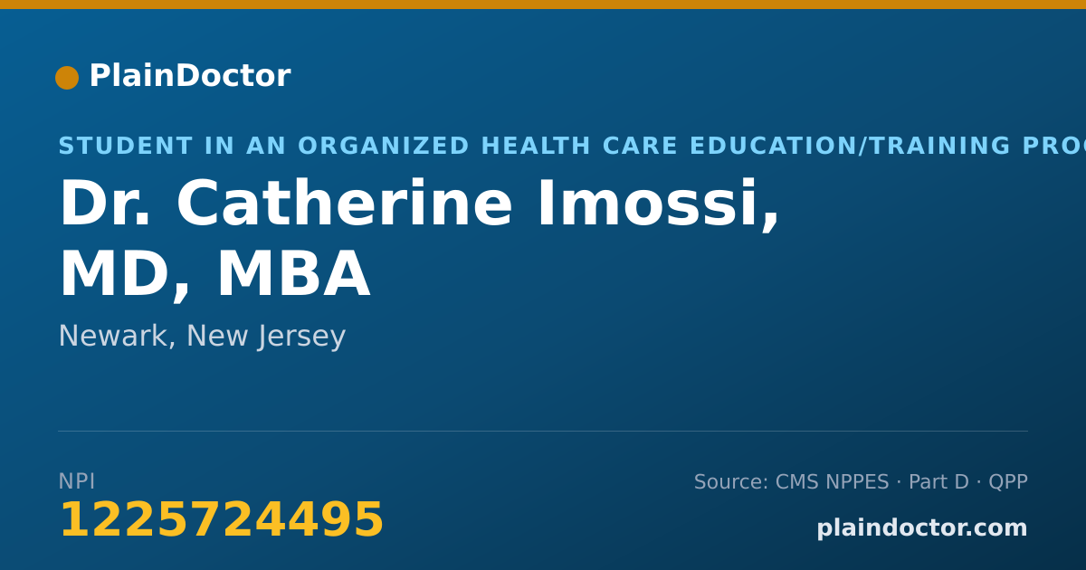 Shareable card for Catherine Imossi, MD, MBA - Student in an Organized Health Care Education/Training Program, Newark, NJ