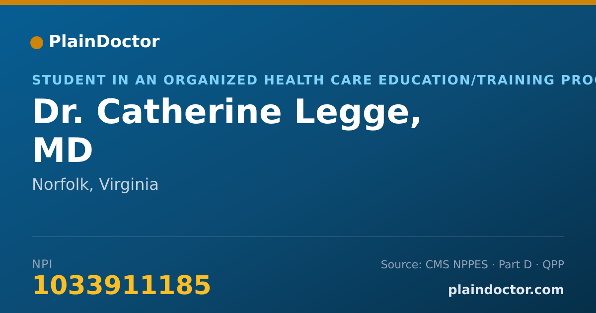 Shareable card for Catherine Legge, MD - Student in an Organized Health Care Education/Training Program, Norfolk, VA