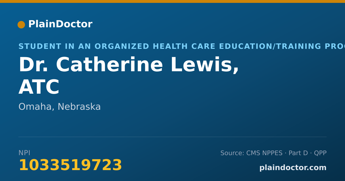 Shareable card for Catherine Lewis, ATC - Student in an Organized Health Care Education/Training Program, Omaha, NE