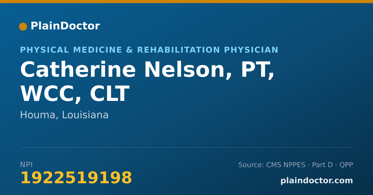 Shareable card for Catherine Nelson, PT, WCC, CLT - Physical Medicine & Rehabilitation Physician, Houma, LA
