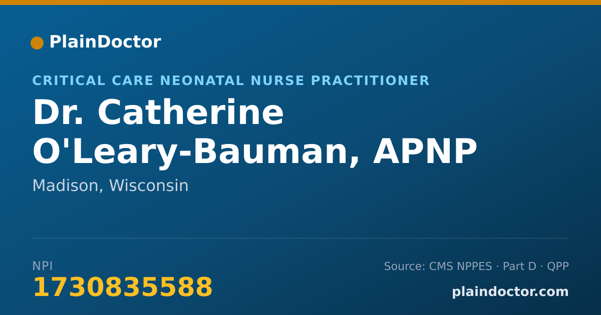 Shareable card for Catherine O'Leary-Bauman, APNP - Critical Care Neonatal Nurse Practitioner, Madison, WI