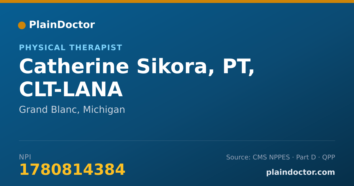 Shareable card for Catherine Sikora, PT, CLT-LANA - Physical Therapist, Grand Blanc, MI