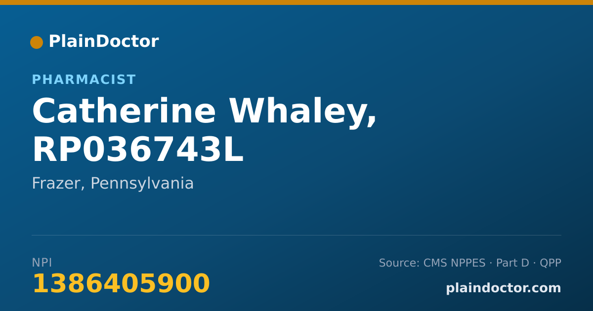 Shareable card for Catherine Whaley, RP036743L - Pharmacist, Frazer, PA