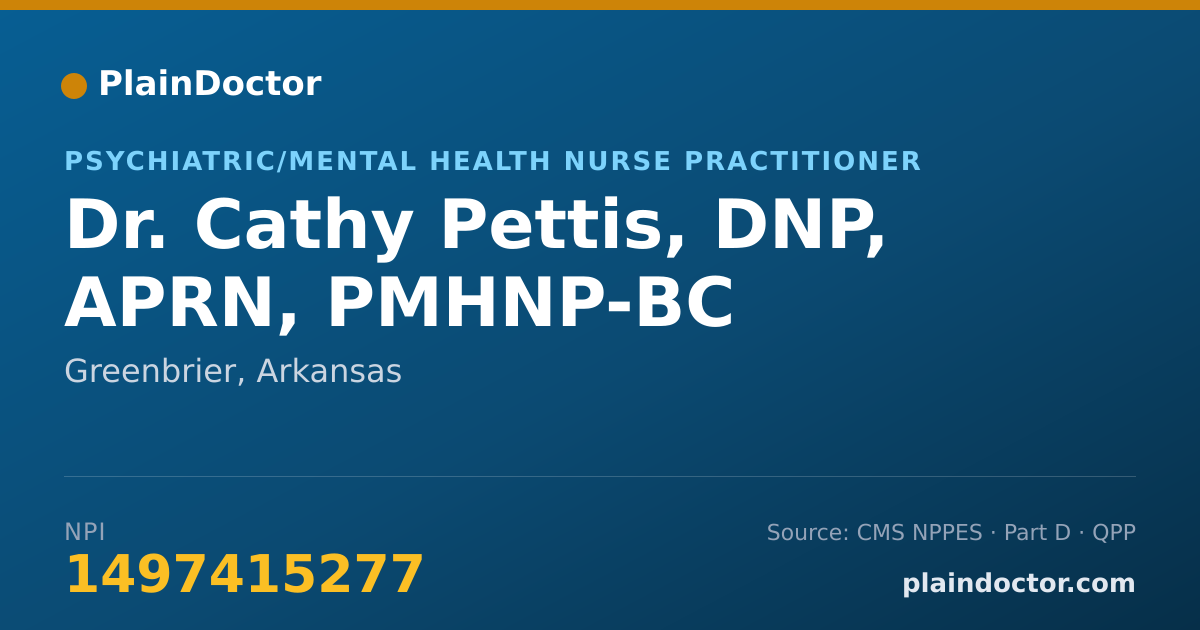 Shareable card for Cathy Pettis, DNP, APRN, PMHNP-BC - Psychiatric/Mental Health Nurse Practitioner, Greenbrier, AR