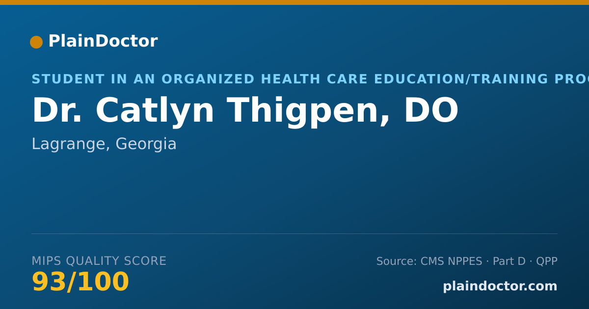 Shareable card for Catlyn Thigpen, DO - Student in an Organized Health Care Education/Training Program, Lagrange, GA