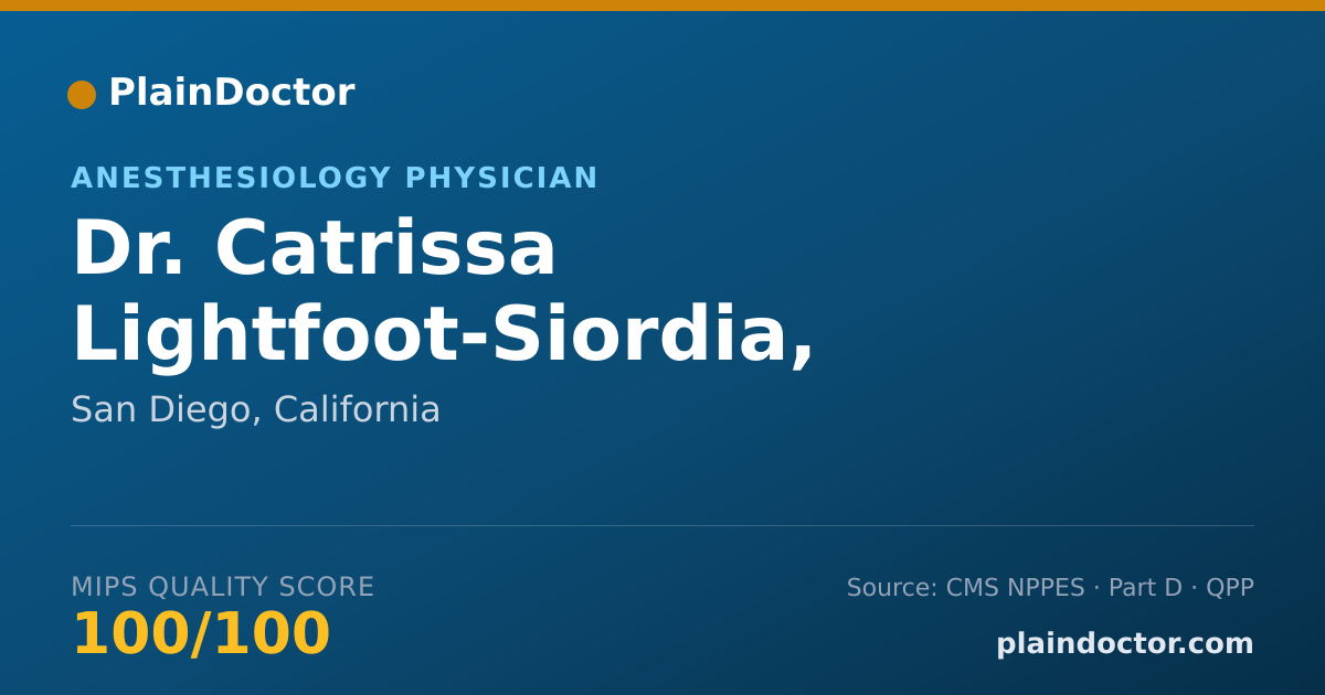 Shareable card for Catrissa Lightfoot-Siordia, M.D., MHA - Anesthesiology Physician, San Diego, CA