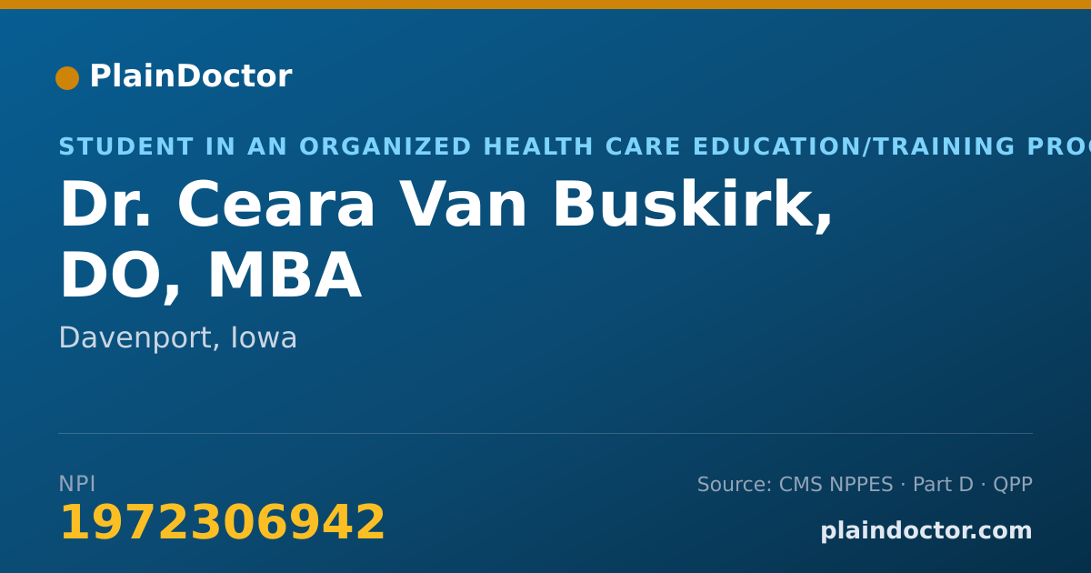 Shareable card for Ceara Van Buskirk, DO, MBA - Student in an Organized Health Care Education/Training Program, Davenport, IA