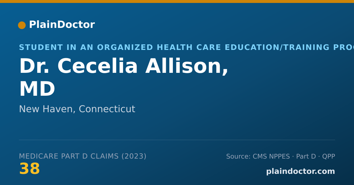 Shareable card for Cecelia Allison, MD - Student in an Organized Health Care Education/Training Program, New Haven, CT